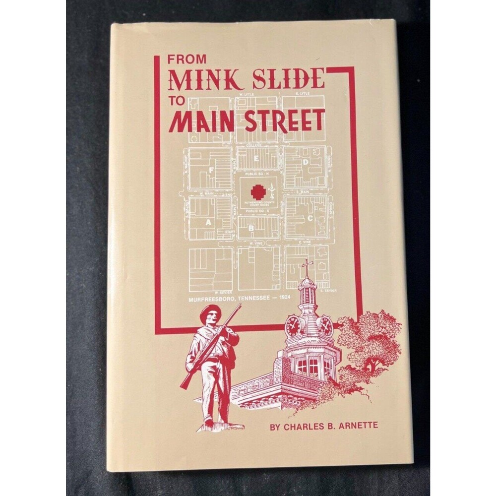 SIGNED 1ST ED- From Mink Slide to Main Street, Charles Byron Arnette Tennessee